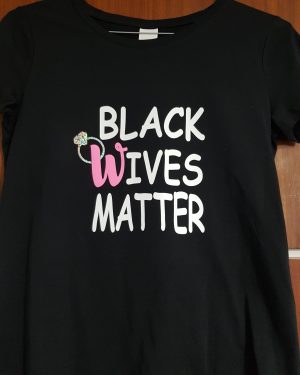 Black Wives Matter